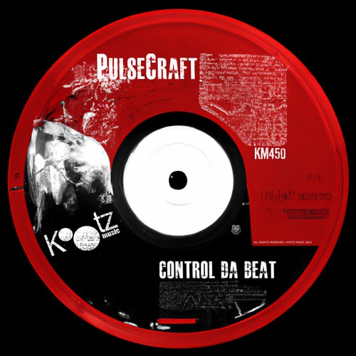 PulseCraft - Control Da Beat [KM450]